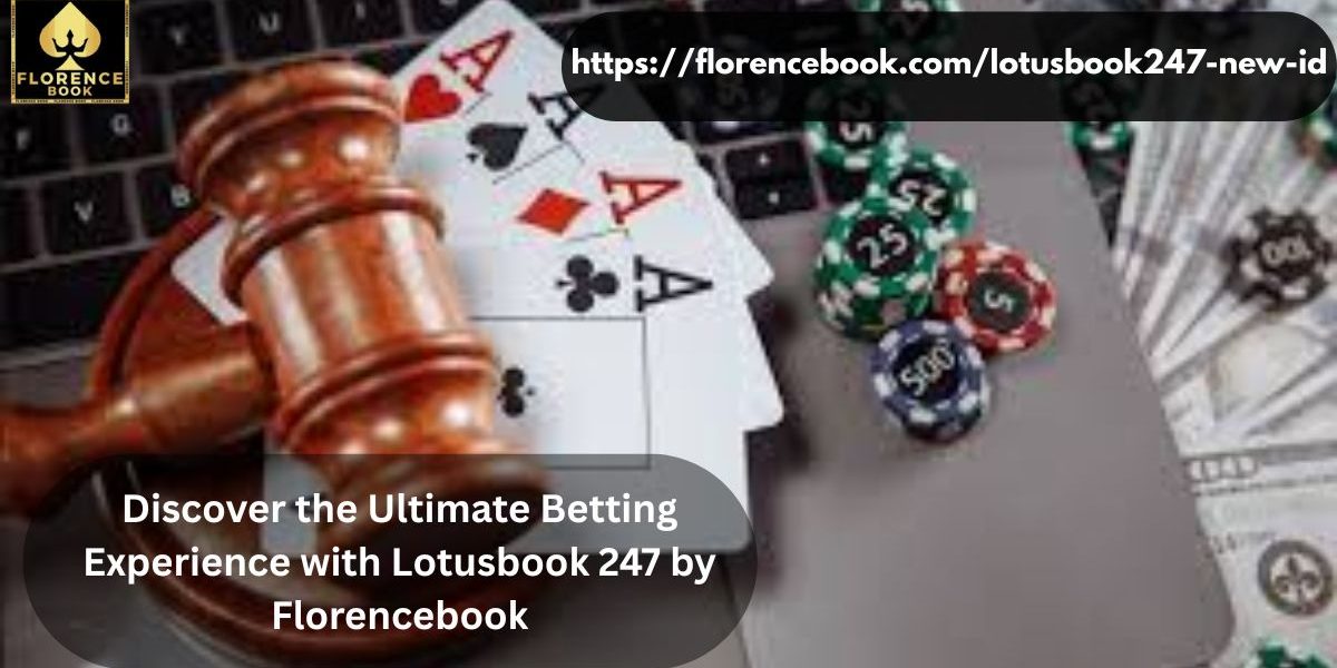 Discover-the-Ultimate-Betting-Experience-with-Lotusbook-247-by-Florencebook