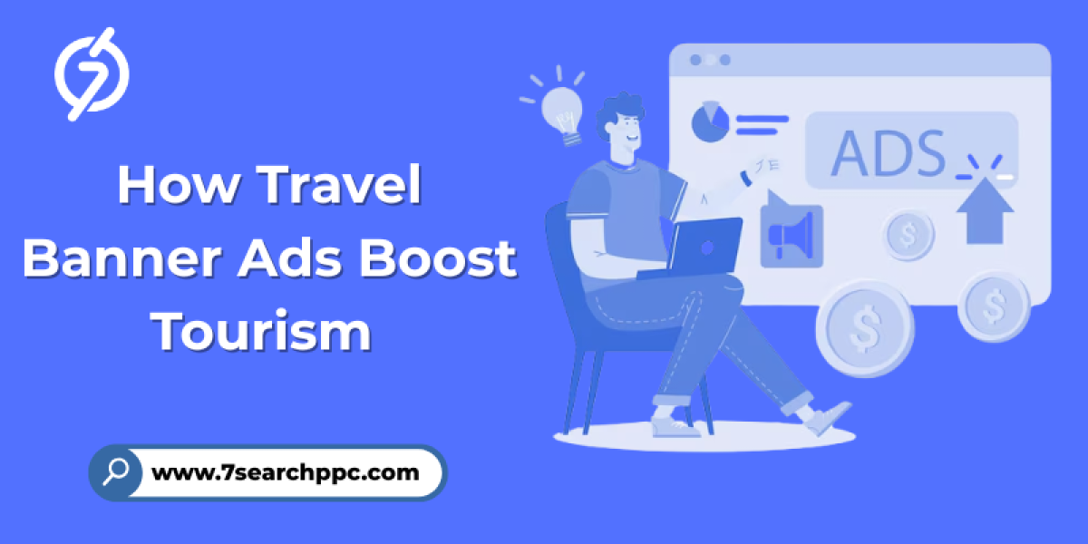 How-Travel-Banner-Ads-Boost-Tourism-