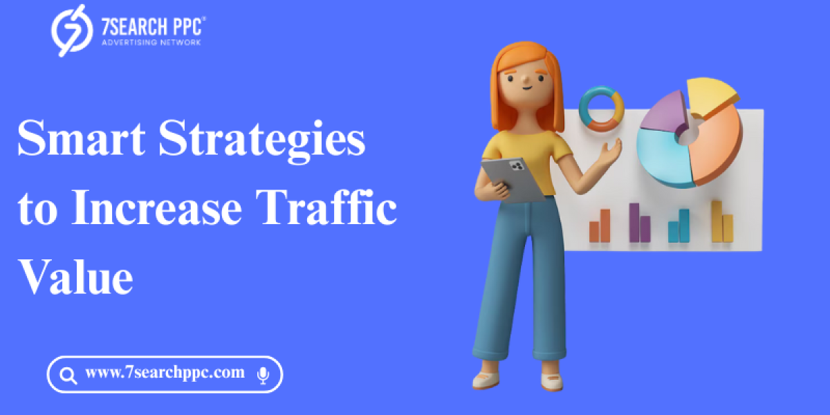 Smart-Strategies-to-Increase-Traffic-Value