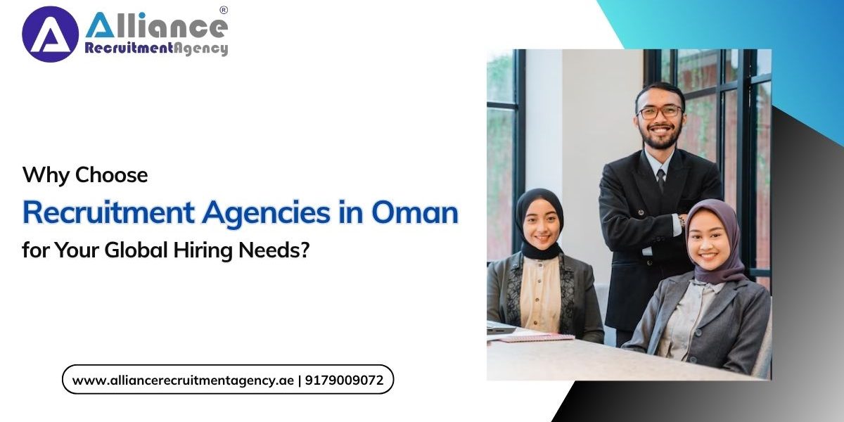 Why-Choose-Recruitment-Agencies-in-Oman-for-Your-Global-Hiring-Needs